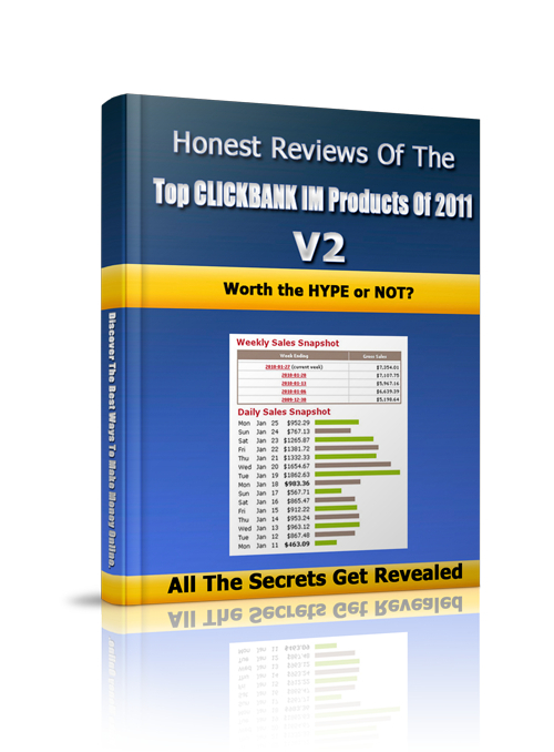 Product picture Honest Reviews of the Top Clickbank IM Products of 2011